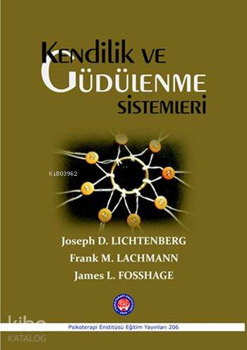 Kendilik ve Güdülenme Sistemleri