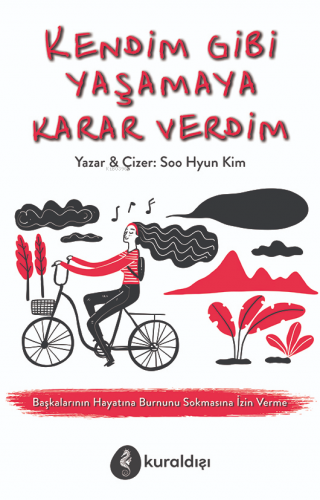 Kendim Gibi Yaşamaya Karar Verdim - Kitapiks.com