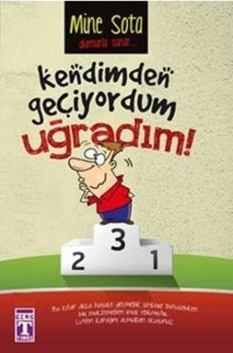 Kendimden Geçiyordum Uğradım - Kitapiks.com