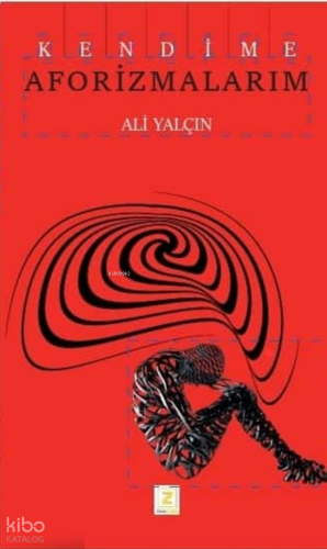 Kendime Aforizmalarım