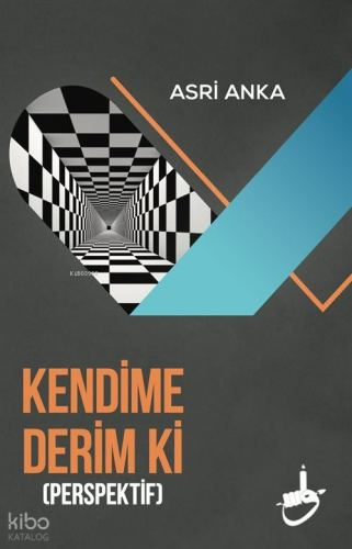 Kendime Derim ki - Perspektif