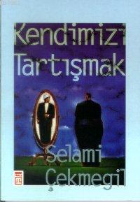 Kendimizi Tartışmak - Kitapiks.com