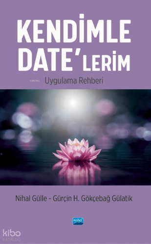 Kendimle Date’lerim Uygulama Rehberi