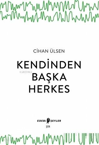 Kendinden Başka Herkes
