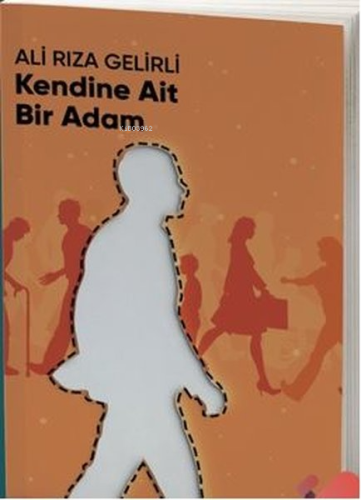 Kendine Ait Bir Adam