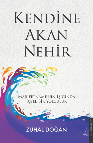 Kendine Akan Nehir;Marifetname'nin Işığında İçsel Bir Yolculuk