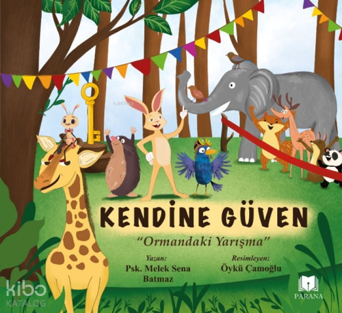 Kendine Güven “Ormandaki Yarışma”