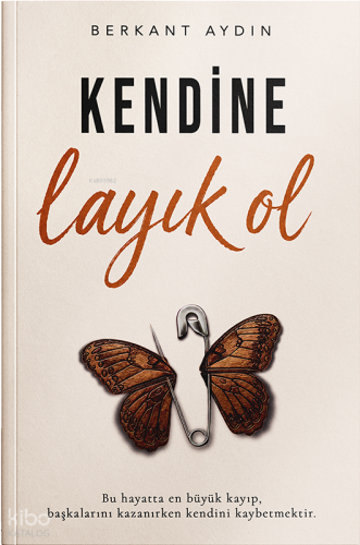 Kendine Layık Ol