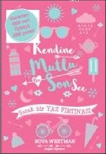 Kendine Mutlu Son Seç; Sıcak Bir Yaz Fırtınası - Kitapiks.com