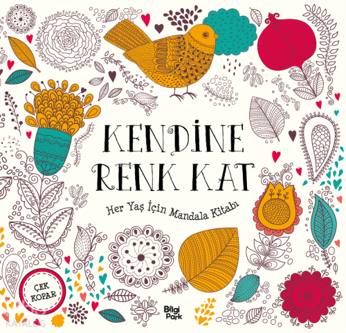 Kendine Renk Kat;Her Yaş İçin Mandala