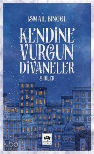 Kendine Vurgun Divaneler