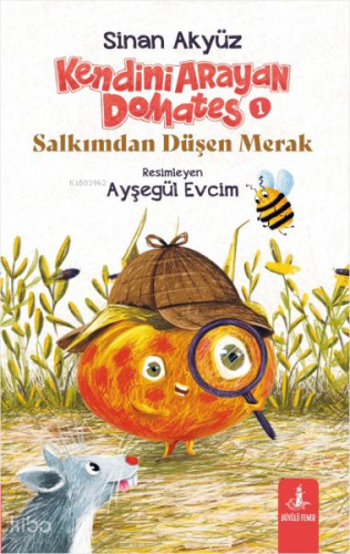 Kendini Arayan Domates 1 - Salkımdan Düşen Merak