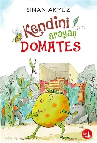 Kendini Arayan Domates - Kitapiks.com