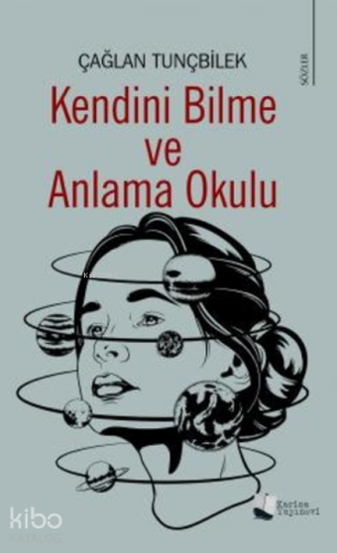Kendini Bilme ve Anlama Okulu - Kitapiks.com
