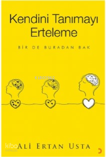 Kendini Tanımayı Erteleme