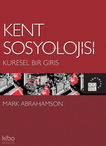 Kent Sosyolojisi: Küresel Bir Giriş