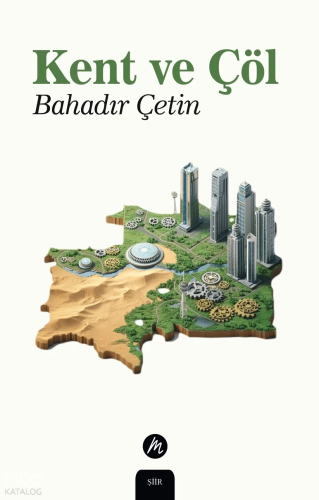 Kent ve Çöl