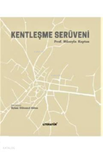 Kentleşme Serüveni