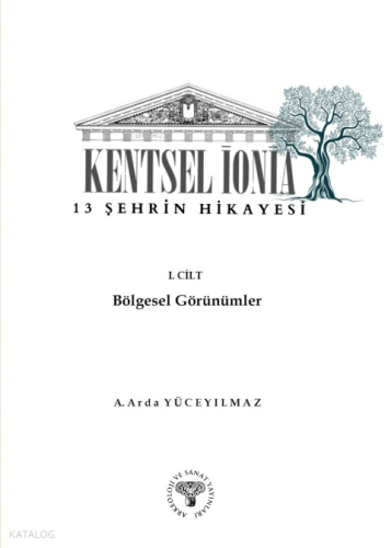 Kentsel İonia – 13 Şehrin Hikayesi - 1.Cilt – Bölgesel Görünümler