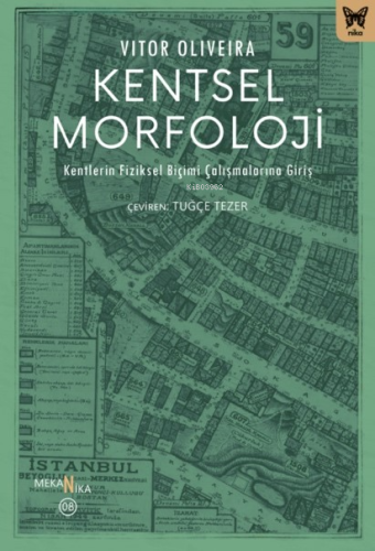 Kentsel Morfoloji;Kentlerin Fiziksel Biçimi Çalışmalarına Giriş - Kita
