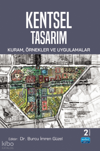 Kentsel Tasarım;Kuram, Örnekler ve Uygulamalar