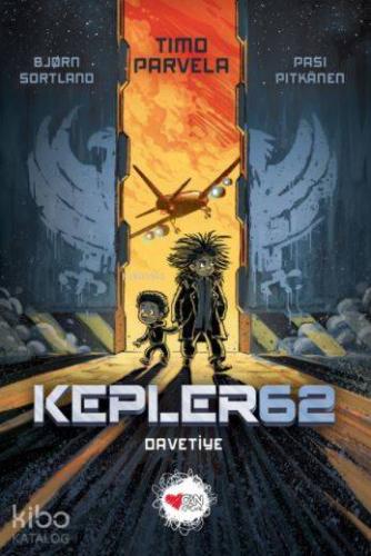 Kepler 62; Davetiye - Kitapiks.com
