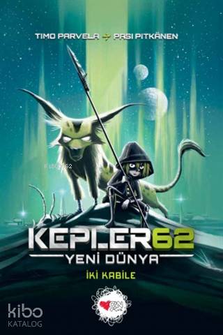 Kepler62: Yeni Dünya - İki Kabile - Kitapiks.com
