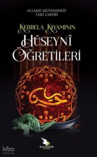 Kerbela Kıyamının Hüseyni Öğretileri