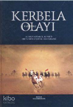 Kerbela Olayı - Kitapiks.com