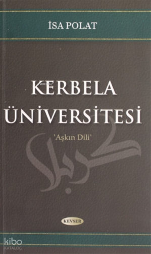Kerbela Üniversitesi;Aşkın Dili