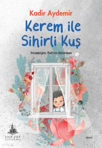 Kerem ile Sihirli Kuş