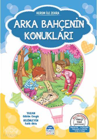 Kerem İle Zehra - Arka Bahçenin Konukları; Türkçe Tema Hikâyeleri Seti