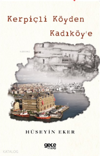 Kerpiçli Köyden Kadıköy'e