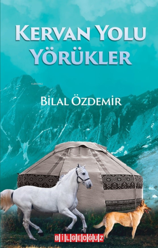 Kervan Yolu Yörükler - Kitapiks.com
