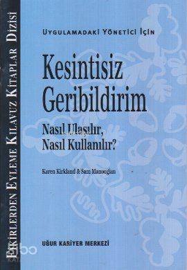 Kesintisiz Geribildirim; Uygulamadaki Yönetici İçin