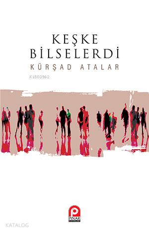 Keşke Bilselerdi