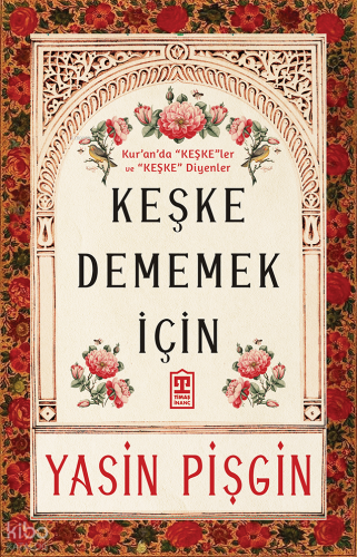 Keşke Dememek İçin