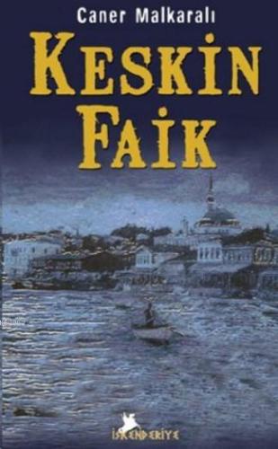 Keskin Faik - Kitapiks.com
