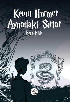 Kevin Hormer - Aynadaki Sırlar