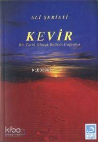 Kevir; Bir Tarih Olarak Beliren Coğrafya