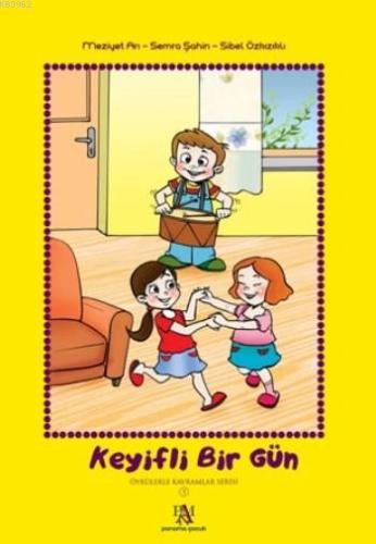 Keyifli Bir Gün; Öykülerle Kavramlar Serisi 5