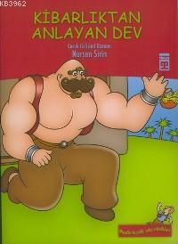 Kibarlıktan Anlayan Dev