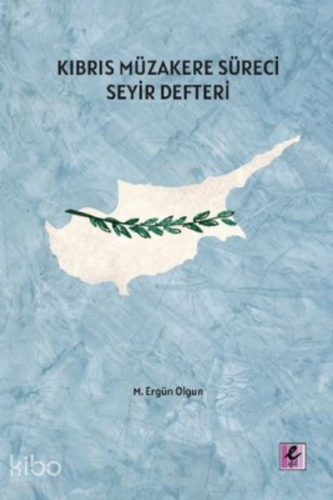 Kıbrıs Müzakere Süreci Seyir Defteri