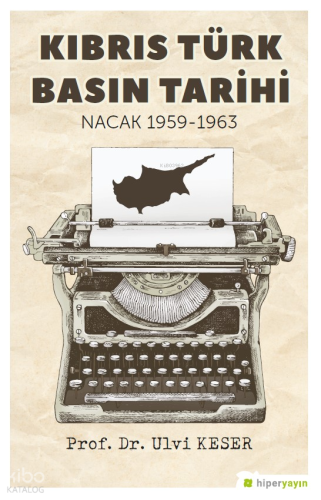 Kıbrıs Türk Basın Tarihi Nacak 1959-1963