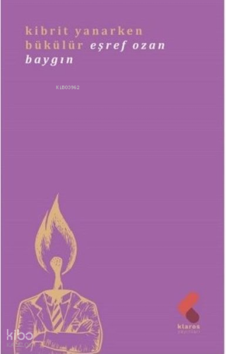 Kibrit Yanarken Bükülür