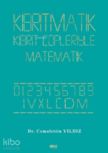 Kibritmatik ;Kiprit Çöpleriyle Matematik - Kitapiks.com