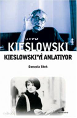 Kieslowski'yi Anlatıyor