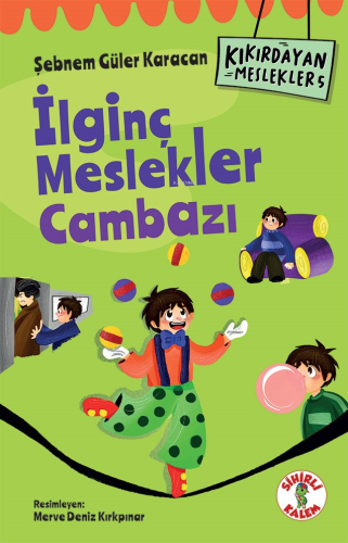 Kıkırdayan Meslekler 5 – İlginç Meslekler Cambazı - Kitapiks.com