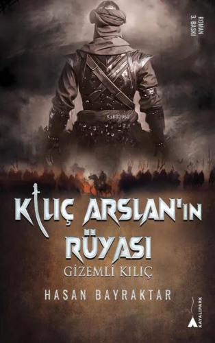 Kılıç Arslan'ın Rüyası - Gizemli Kılıç - Kitapiks.com