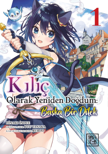 Kılıç Olarak Yeniden Doğdum 1;Başka Bir Dilek - Kitapiks.com